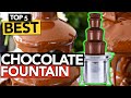 ✅ Best Chocolate Fountain 2022 [ Buyer's Guide ]