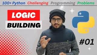 Logic Building in Problem Solving | 100+ Python challenging programming problems in Marathi #01