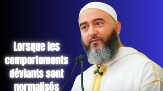 Ils ont normalisés les mauvais comportement par nader Abou anas