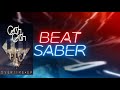 [Beat Saber] Cash Cash - Overtime