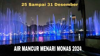 Air Mancur Menari Monas 2024‼️Hiburan Gratis Diakhir Tahun