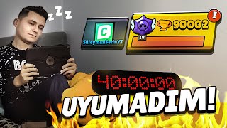 40 SAAT UYUMADAN KUPA KASTIM🍏 Brawl Stars