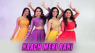 Naach Meri Rani |Nora Fatehi | Guru Randhawa | Team Naach Choreography