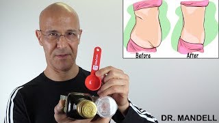 🥄🥄 TWO TABLESPOONS A DAY WILL MELT THE BELLY FAT AWAY - Dr Alan Mandell, DC