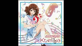 Hibike! Euphonium Character Song Vol.1 / Kumiko Oumae (CV. Tomoyo Kurosawa)