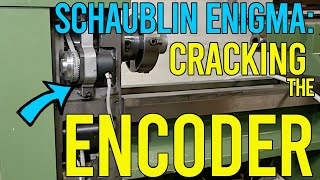 Decoder the Encoder - Schaublin Ep.29
