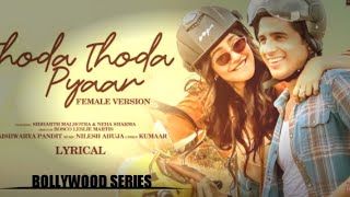 Thoda Thoda Pyaar song / Siddharth Malhotra /stebinben /Neha Sharma / Bollywood series