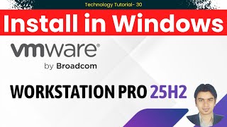 VMware Workstation Pro 25H2 Installation on Windows 🔥Step-by-Step Full Guide #vmware #virtualization