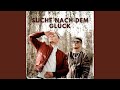 Suche nach dem Glück