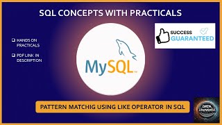 SQL CONCEPTS WITH PRACTICALS - PATTERN MATCHING USING LIKE OPERATOR IN SQL