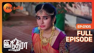 Indira - இந்திரா -EP 105 - Fouzil Hidhayah, Akshay Kamal - Romantic Tamil Show - Zee Tamil