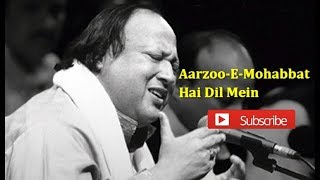 Aarzoo E Mohabbat Hai Dil Mein Nusrat Fateh Ali Khan