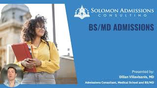 BS/MD Admissions and the Application Process