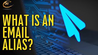 What is an Email Alias?