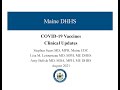 COVID-19 Vaccines - Maine Clinician Information Session (August 2021)