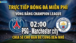 PSG - Manchester city, 2h00 ngày 29/9, link xem trực tiếp vòng bảng cup C1