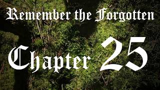 Remember the Forgotten - Chapter 25: The Forgotten