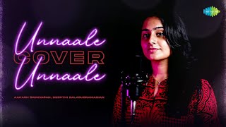 Unnaale Unnaale - Cover |Unnaale Unnaale |Harris Jayaraj |Aakash Srinivasan |Deepthi Balasubramanian