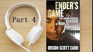 Ender's Game 1985 - AUDIO BOOK - [PART 4  ]