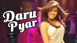 Daru Pyar | Daru Pyar Desi Pyar | Daru Vich Pyaar | Daru Pyaar Latest Song | #DaruPyar#Punjabi#Party
