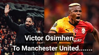 Victor Osimhen to Manchester United......🤔അമൊരിംന്റെ ഫസ്റ്റ് സൈനിങ് ഇതായിരിക്കുമോ....?