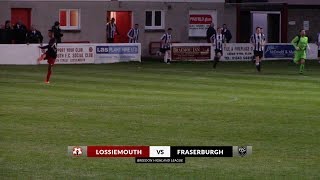 Lossiemouth vs Fraserburgh | Highlights | Breedon Highland League | 11 September 2019