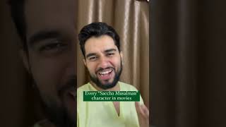 “Saccha Muslaman” character in Bollywood Movies | #shorts #muslim  #dubai #pakistan #hindu #hindutva