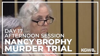 Nancy Brophy murder trial: Day 17, afternoon session | Live stream