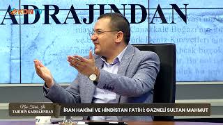 TARİHİN KADRAJINDAN 02 TEMMUZ 2024 GAZNELİ MAHMUT SULTAN