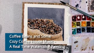 Real Time Painting - Coffee Beans and Cozy Music