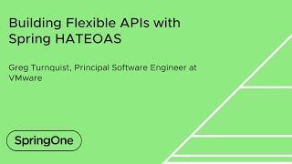 Building Flexible APIs with Spring HATEOAS