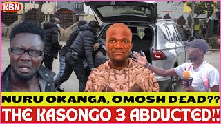 SAD NEWS😭😭Are They D£AD? Nuru Okanga, Omosh 1 hour and Songa Songa ABDUCTED😨😨