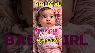 Biblical Baby Girl Names and their Meanings. #babynames #babygirl #names #love