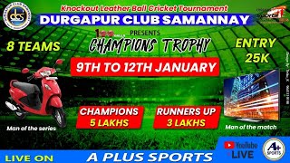 100 BALLS CHAMPIONS TROPHY 2025  { FINAL MATCH- PAYEL MULTIPLAZA V/S MUCC ODISHA } Durgapur,(W.B)