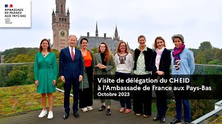 Visite de délégation du CHEID à l'Ambassade de France aux Pays-Bas