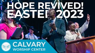 Hope Revived | Easter 2023 | John 20:11-17 | Pastor Al Pittman