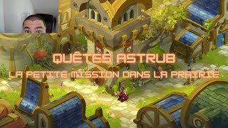 Dofus Quêtes Astrub - La petite mission dans la prairie- Succès : Escapades et Embuscades