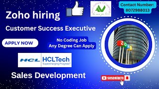 Zoho Customer Success Hiring | HCL Sales Development Recruitment | HCLTech | HCL Graduate Trainee