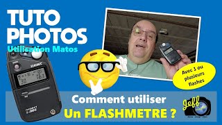 FLASHMETRE : COMMENT L'UTILISER AVEC 1 OU PLUSIEURS FLASHES - Tuto-Photos - Episode n°483