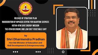 Shri. Dharmendra Pradhan releases strategic plan of IIT Madras at ICSR auditorium