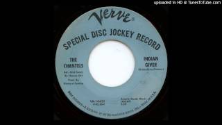 Chantels - Indian Giver