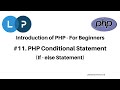 PHP If Else | Conditional Statement | PHP Tutorial | PHP For Beginners | PHP Programming