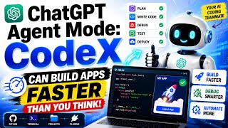 ChatGPT Agent Mode: Codex Can Build Apps Faster Than You Think