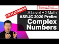 Complex Numbers - ASRJC 2020 Prelim | A Level JC H2 Math, Singapore