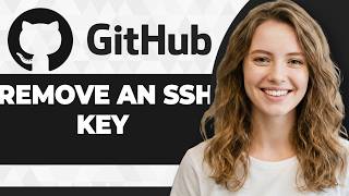 How to Remove an SSH Key from GitHub (Step By Step) (2026 Guide)
