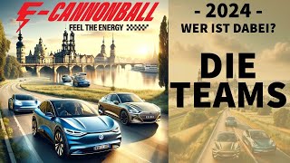 Das sind die Teams des E-Cannonball 2024