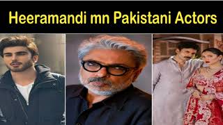 | Pakistani actors in heeramandi | Imran Abbas | Mahira Khan | fawad khan | trending | business |