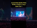 BLACKPINK [BORN PINK] WORLD TOUR in Tokyo D-1 #shorts #blackpink #lisa #jisoo #jennie #rosé