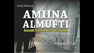 Qeybta 12 ee Sheekadii Amina Al-Mufti