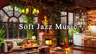 Soft Jazz Music & Cozy Coffee Shop Ambience ☕ Smooth Jazz Instrumental Music for